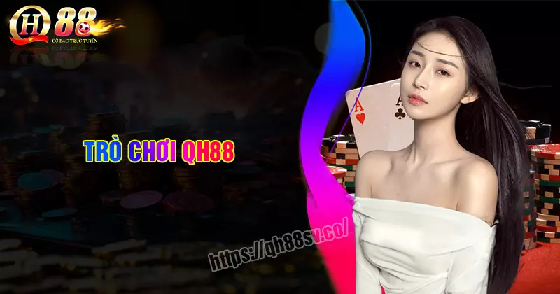 tro-choi-qh88-the-gioi-ca-cuoc-giai-tri-da-sac-mau
